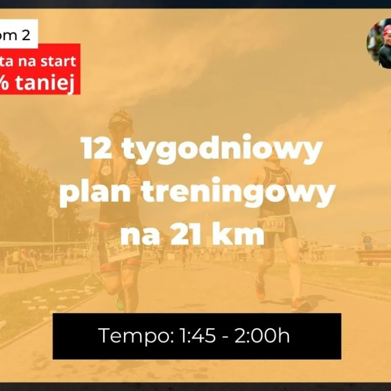 Bieganie 12 tygodni plan treningowy 21km na tempo 1h45min-2h - pakiet Akademia Szybkiego i Dalekiego Biegania